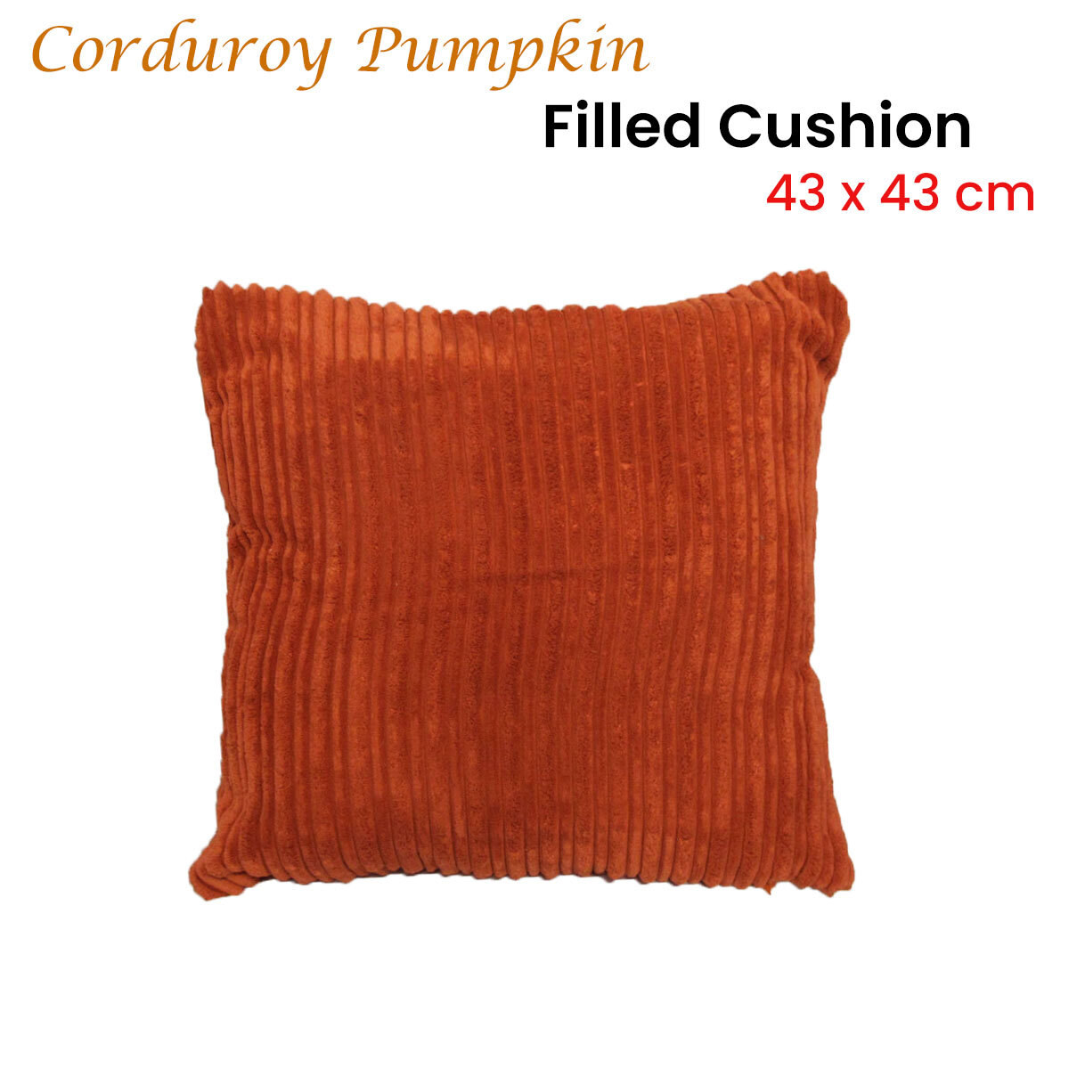 Corduroy Corduroy Pumpkin Filled Cushion 43 x 43 cm