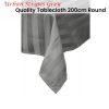 Quality Urban Grey Tablecloth 200 cm Round